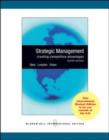 Image for Strategic Management : Creating Competitive Advantages