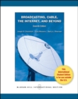 Image for Broadcasting cable, the Internet, and beyond  : an introduction to modern electronic media