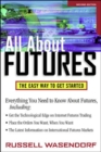 Image for All About Futures: The Easy Way to Get Started