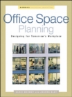 Image for Office Space Planning: Designs for Tomorrow&#39;s Workplace