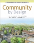 Image for Community By Design: New Urbanism for Suburbs and Small Communities