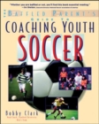 Image for Coaching youth soccer  : a baffled parent&#39;s guide