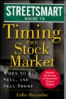 Image for Streetsmart Guide to Timing the Stock Market: When to Buy, Sell and Sell Short