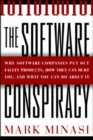 Image for The Software Conspiracy: Why Companies Put Out Faulty Software, How They Can Hurt You and What You Can Do About It