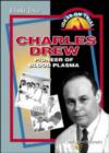 Image for Charles Drew  : pioneer of blood plasma