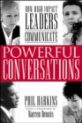 Image for Powerful Conversations: How High Impact Leaders Communicate