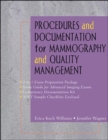 Image for Procedures and Documentation for Advanced Imaging: Mammography &amp; Quality Management