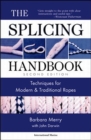 Image for The Splicing Handbook : Techniques for Modern and Traditional Ropes, Second Edition