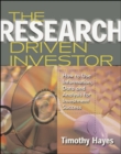 Image for The Research Driven Investor: How to Use Information, Data and Analysis for Investment Success
