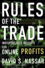 Image for Rules of The Trade: Indispensable Insights for Online Profits