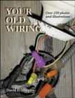 Image for Your old wiring illustrated  : 10 complete projects you can do yourself
