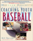 Image for The baffled parent&#39;s guide to coaching youth baseball