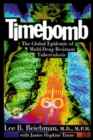 Image for Timebomb  : the global epidemic of multi-drug-resistant tuberculosis