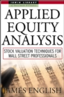 Image for Applied equity analysis  : stock valuation techniques for Wall Street professionals