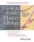 Image for How to find money online  : an Internet-based capital guide for entrepreneurs