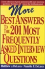 Image for More best answers to the 201 most frequently asked interview questions