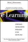 Image for E-Learning: Strategies for Delivering Knowledge in the Digital Age