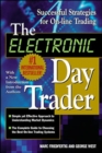 Image for The Electronic Day Trader: Successful Strategies for On-line Trading