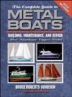 Image for The Complete Guide to Metal Boats: Building, Maintenance, and Repair