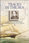 Image for Tracks in the Sea: Matthew Fontaine Maury and the Mapping of the Oceans
