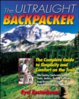 Image for The Ultralight Backpacker : The Complete Guide to Simplicity and Comfort on the Trail