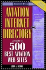 Image for Aviation internet directory  : a guide to 500 best aviation web sites