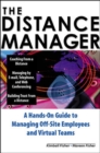 Image for The distance manager: a hands-on guide to managing off-site employees and virtual teams