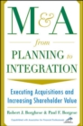 Image for M&amp;A from planning to integration  : executing acquisitions and increasing shareholder value