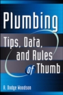 Image for Plumbing: Tips, Data, and Rules of Thumb