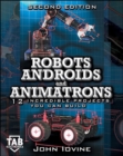 Image for Robots, Androids and  Animatrons, Second Edition