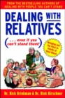 Image for Dealing with relatives (even if you can&#39;t stand them)  : bringing out the best in families at their worst