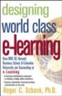 Image for Designing world-class e-learning  : how IBM, GE, Harvard Business School, and Columbia University are succeeding at e-learning