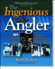 Image for Ingenious Angler: Hundreds of  Do-It-Yourself Projects and Tips to Improve Your Fishing Boat and Tackle