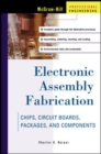 Image for Electronic assembly fabrication  : circuit boards, packages and components