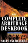 Image for The complete arbitrage deskbook