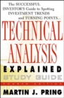 Image for Study guide for technical analysis explained  : the successful investor&#39;s guide to spotting investment trends and turning points