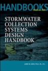 Image for Stormwater collection systems design handbook