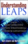 Image for Understanding LEAPS  : using the most effective option strategies for maximum advantage