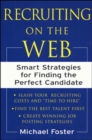 Image for Recruiting on the Web  : smart strategies for finding the perfect candidate