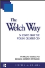 Image for The Welch way  : 24 lessons from the world&#39;s greatest CEO
