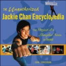 Image for The Unauthorized Jackie Chan Encyclopedia
