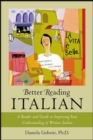 Image for Better reading Italian  : a reader and guide to improving your understanding of written Italian