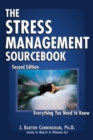 Image for The stress management sourcebook: everything you need to know.