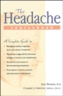 Image for The headache sourcebook: the complete guide to managing tension, migraine, cluster, and other recurrent headaches in adults, adolescents, and children