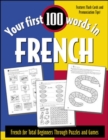 Image for Your first 100 words in French  : French for total beginners through puzzles and games