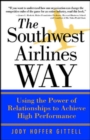 Image for The Southwest Airlines way  : using the power of relationships to achieve high performance