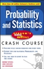 Image for Probability and statistics: based on Schaum&#39;s outline of probability and statistics, by Murray R. Spiegel, John Schiller, and R. Alu Srinivasan