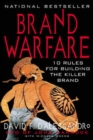 Image for Brand warfare  : 10 rules for building the killer brand