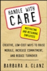 Image for Handle With CARE: Motivating and Retaining Employees