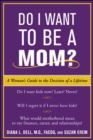Image for Do I Want to Be A Mom?